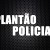 PLANTÃO POLICIAL 